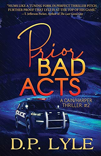 Beispielbild fr Prior Bad Acts (A Cain/Harper Thriller) zum Verkauf von HPB-Ruby