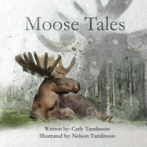 Stock image for Moose Tales for sale by ThriftBooks-Dallas