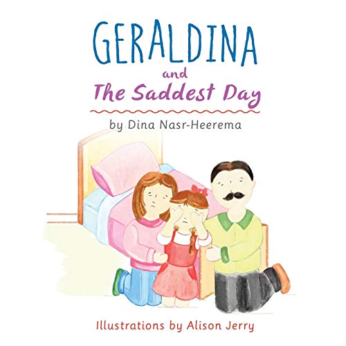 Stock image for Geraldina and the Saddest Day for sale by Books From California
