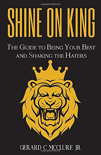 Beispielbild fr Shine On King: The Guide to Being Your Best and Shaking the Haters zum Verkauf von SecondSale