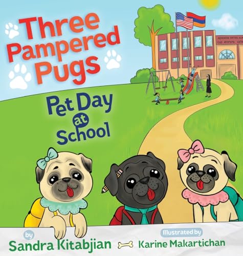 Stock image for Three Pampered Pugs: Pet Day at School (2) for sale by JR Books