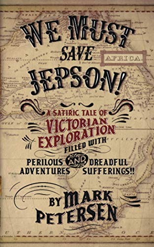 Stock image for We Must Save Jepson!: (A Novella) for sale by GreatBookPrices