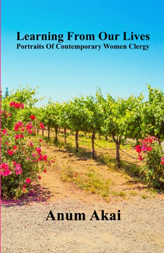 Stock image for Learning From Our Lives: Portraits Of Contemporary Women Clergy for sale by HPB-Ruby