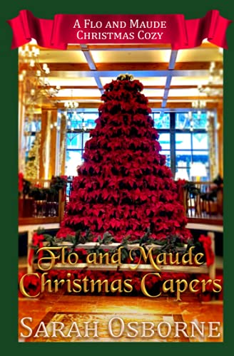 Beispielbild fr Flo and Maude Christmas Capers (Flo and Maude Christmas Cozies) zum Verkauf von Half Price Books Inc.