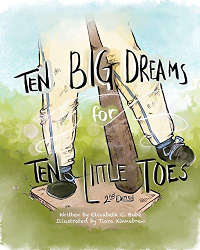 9780578750125: Ten Big Dreams for Ten Little Toes