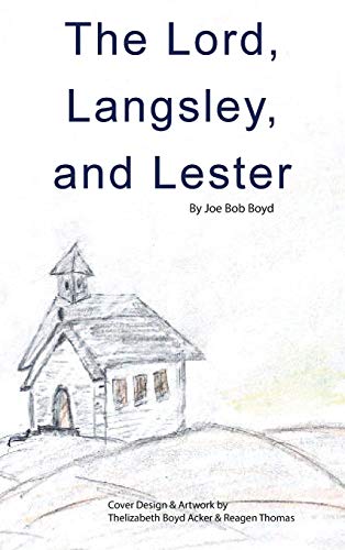 Stock image for The Lord, Langsley, and Lester for sale by GreatBookPrices