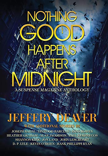 Beispielbild fr Nothing Good Happens After Midnight: A Suspense Magazine Anthology zum Verkauf von Books From California