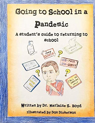 Imagen de archivo de Going to School in a Pandemic: a Student's Guide to Returning to School a la venta por Lucky's Textbooks