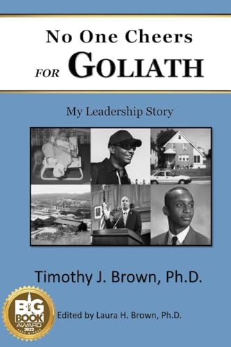 Beispielbild fr No One Cheers for Goliath : My Leadership Story zum Verkauf von Better World Books