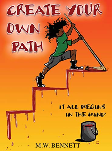 Immagine dell'editore per Create Your Own Path: It All Begins In The Mind venduto da ThriftBooks-Dallas