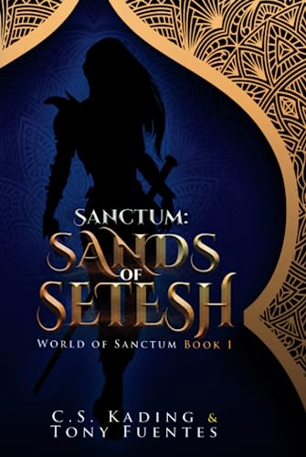 Stock image for Sanctum: Sands of Setesh (The World of Sanctum) for sale by Lucky's Textbooks