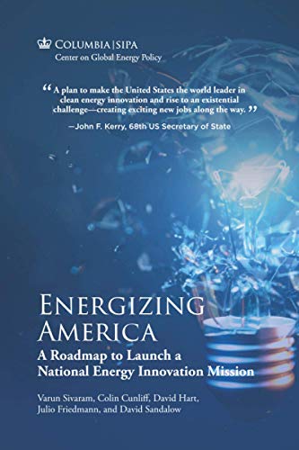 Imagen de archivo de Energizing America: A Roadmap to Launch a National Energy Innovation Mission a la venta por Project HOME Books
