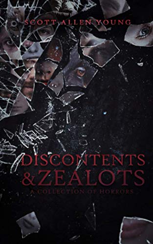 Beispielbild fr Discontents and Zealots: A Collection of Horrors zum Verkauf von ThriftBooks-Atlanta