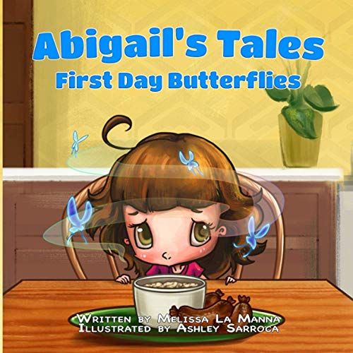 9780578760766: Abigail's Tales - First Day Butterflies