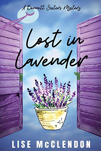 Beispielbild fr Lost in Lavender: a Bennett Sisters Mystery (Bennett Sisters Mysteries) zum Verkauf von Books From California