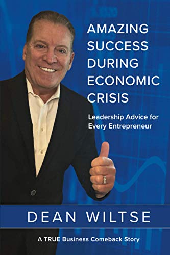 Stock image for Amazing Success During Economic Crisis: Strategic Leadership Advice for Every Entrepreneur for sale by Lucky's Textbooks