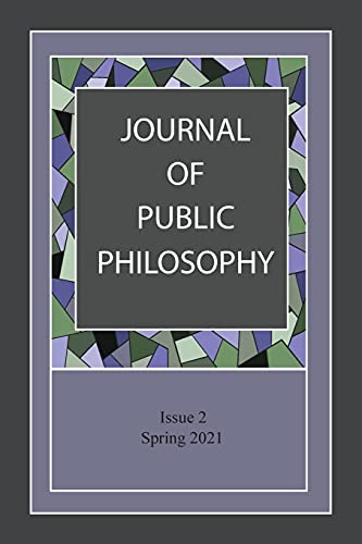 Stock image for Journal of Public Philosophy: Issue 2 (Spring 2021) for sale by Lucky's Textbooks