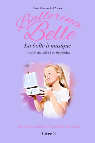 Stock image for La bote  musique (Ballerina Belle - La Collection) (French Edition) for sale by Books Unplugged