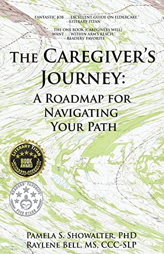 Stock image for The Caregiver's Journey: A Roadmap for Navigating Your Path for sale by GF Books, Inc.