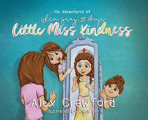 Beispielbild fr The Adventures of Shea, Gray, and Daye Little Miss Kindness zum Verkauf von Books From California