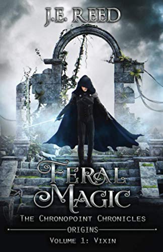 Stock image for Feral Magic: A Novella Full of Tragedy, Vengeance, and Love (The Chronopoint Chronicles) for sale by HPB-Emerald