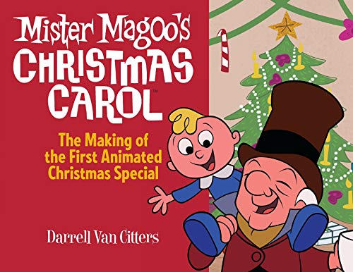 9780578778112: Mr. Magoo's Christmas Carol, The Making of the First Animated Christmas Special