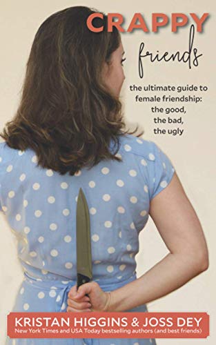 9780578778129: Crappy Friends: The Ultimate Guide to Female Friendships, the Good, the Bad, the Ugly: The Ultimate Guide to Female Friendship: the Good, the Bad, the Ugly: The Ultimate Guide to Female Friendship: