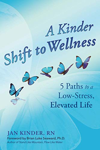 Imagen de archivo de A Kinder Shift to Wellness: 5 Paths to a Low-Stress, Elevated Life a la venta por ThriftBooks-Atlanta