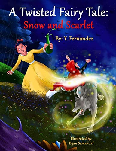 Stock image for A Twisted Fairy Tale: Snow and Scarlet for sale by ThriftBooks-Dallas