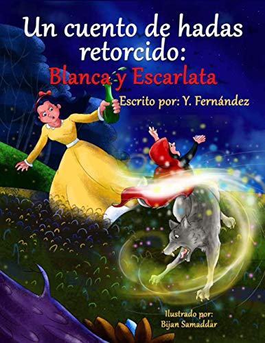 Stock image for Un Cuento de Hadas Retorcido: Blanca y Escarlata for sale by ThriftBooks-Dallas