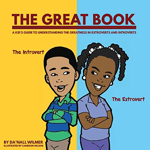 Imagen de archivo de The Great Book: A Kids Guide to Understanding the Greatness in Extroverts and Introverts a la venta por GoodwillNI