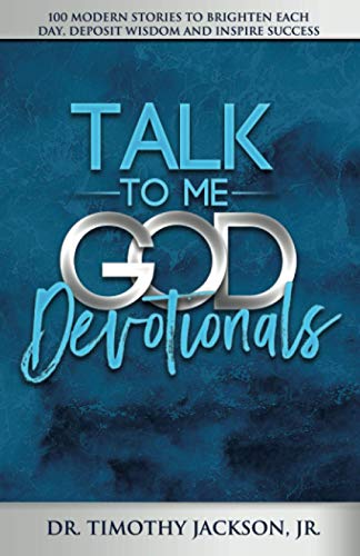 Beispielbild fr Talk to Me God Devotionals: 100 Modern Stories to Brighten Each Day, Deposit Wisdom and Inspire Success zum Verkauf von Books From California