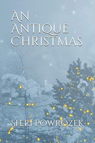 Stock image for An Antique Christmas for sale by GF Books, Inc.