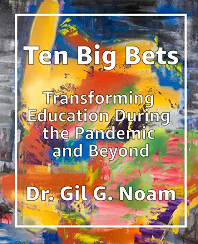 Beispielbild fr Ten Big Bets: Transforming Education During the Pandemic and Beyond zum Verkauf von Gulf Coast Books