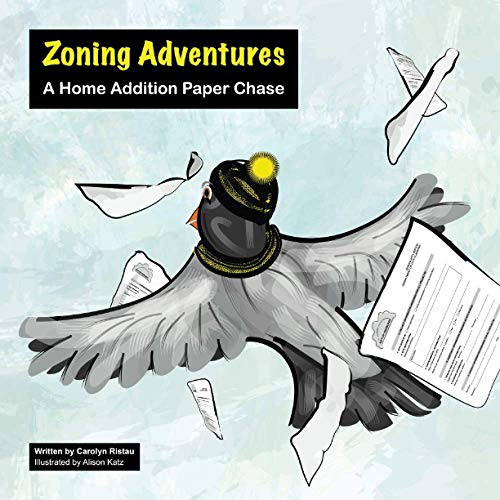 Stock image for Zoning Adventures: A Home Addition Paper Chase for sale by GF Books, Inc.