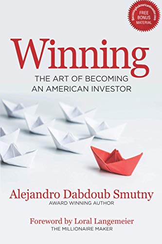 Imagen de archivo de WINNING: The Art of Becoming an American Investor a la venta por Lucky's Textbooks