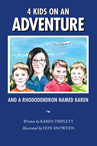 Imagen de archivo de 4 Kids On An Adventure: And a Rhododendron Named Karen a la venta por Zoom Books Company