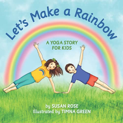 Beispielbild fr Let's Make a Rainbow: A Yoga Story for Kids zum Verkauf von Books From California