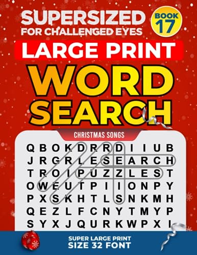Stock image for SUPERSIZED FOR CHALLENGED EYES, Book 17 Christmas Songs: Super Large Print Word Search Puzzles (SUPERSIZED FOR CHALLENGED EYES Super Large Print Word Search Puzzles) for sale by GF Books, Inc.