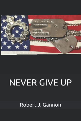 Imagen de archivo de Never Give Up a la venta por ThriftBooks-Dallas