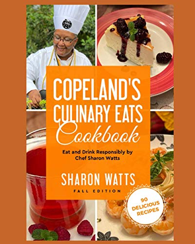 9780578796628: Copeland's Culinary Eats: Eat and Drink Responsibly