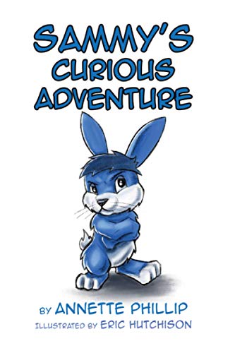 Beispielbild fr Sammy's curious adventure (Sammy the Bunny) zum Verkauf von GF Books, Inc.