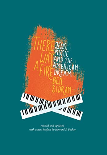 Beispielbild fr There Was a Fire: Jews, Music and the American Dream (revised and updated) zum Verkauf von Zoom Books Company