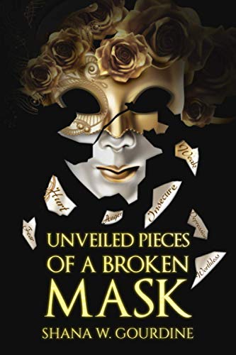 Beispielbild fr Unveiled Pieces of a Broken Masks zum Verkauf von Better World Books