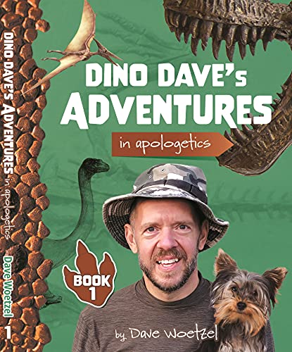 Stock image for Dino Dave's Adventures in Apologetics for sale by ThriftBooks-Dallas