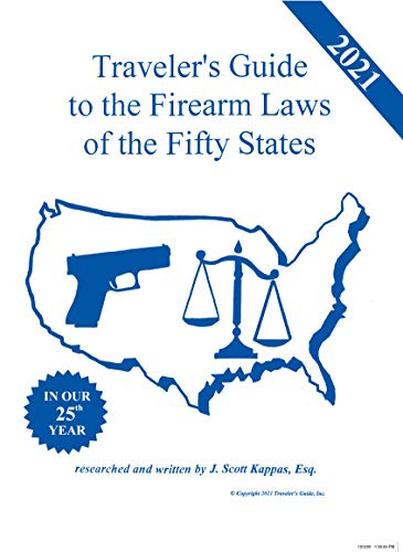 Stock image for 2021 Traveler's Guide to the Firearm Laws of the Fifty States for sale by Books Unplugged