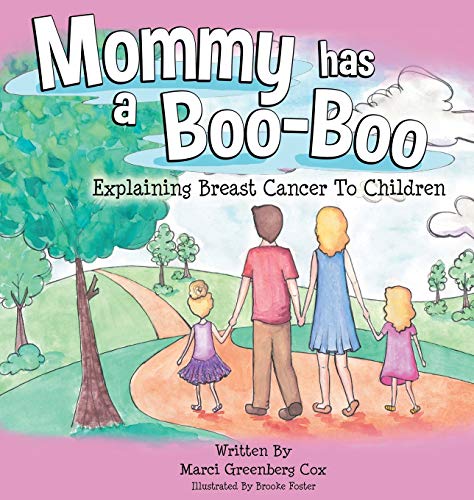 Beispielbild fr Mommy Has a Boo-Boo: Explaining Breast Cancer to Children zum Verkauf von -OnTimeBooks-