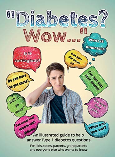 Beispielbild fr Diabetes? Wow : An illustrated guide to help answer Type 1 diabetes questions zum Verkauf von Buchpark