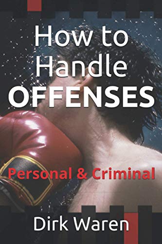 Beispielbild fr How to Handle OFFENSES: Personal & Criminal zum Verkauf von Lucky's Textbooks