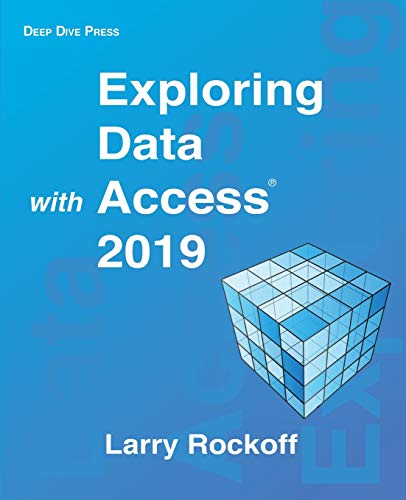 Stock image for Exploring Data with Access 2019 for sale by PlumCircle